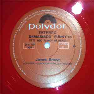 James Brown - Demasiado Funky = It's Too Funky In Here