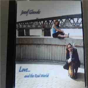 Joesf Glaude - Love...and The Real World