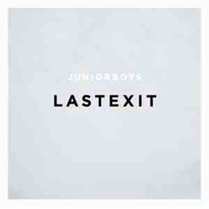 Junior Boys - Last Exit
