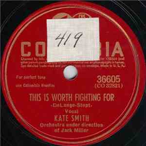 Kate Smith  - This Is Worth Fighting For / My Great, Great, Grandfather