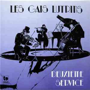 Les Gais Lutrins, Mouna Saydjari, Pierre-Henri Ducommun, François Allemand, Jean-Paul Jeanneret - Deuxieme Service