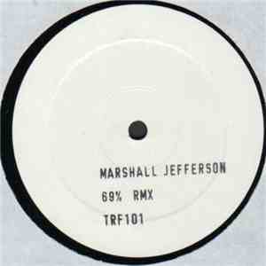 Marshall Jefferson - 69% (Remix)