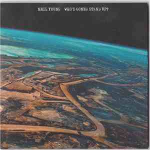 Neil Young - Who's Gonna Stand Up?