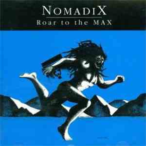 Nomadix  - Roar To The Max