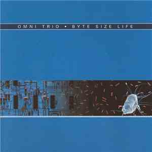 Omni Trio - Byte Size Life
