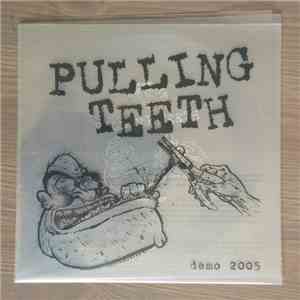 Pulling Teeth - Demo 2005