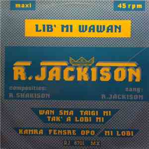 R. Jackison - Lib' Mi Wawan