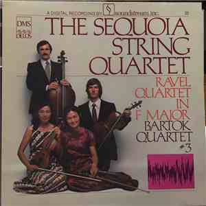 Ravel / Bartok - The Sequoia String Quartet - Ravel: Quartet In F Major / B ...