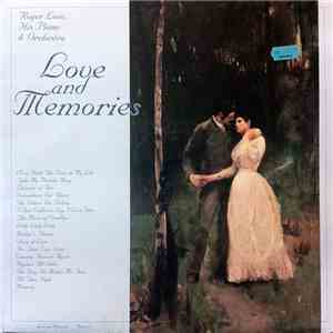 Roger Love, His Piano & Orchestra - Love And Memories