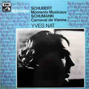 Schubert, Schumann - Yves Nat - Moments Musicaux / Carnaval De Vienne