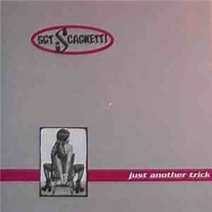 Sgt. Scagnetti - Just Another Trick