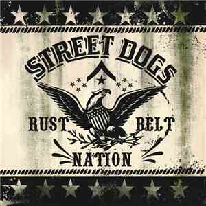 Street Dogs - Rust Belt Nation