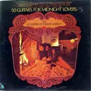 The 50 Guitars Of Tommy Garrett - 50 Guitars For Midnight Lovers