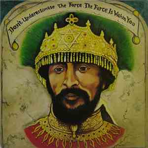 The Revolutionaries - Don't Underestimate The Force. The Force Is Within Yo ...