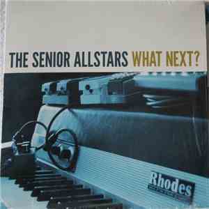 The Senior Allstars - What Next?