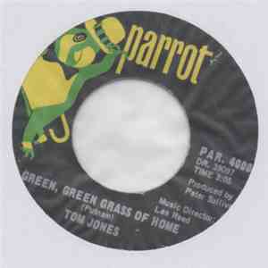 Tom Jones - Green, Green Grass Of Home / If I Had You