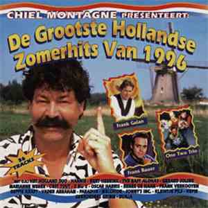 Various - Chiel Montagne Presenteert: De Grootste Hollandse Zomerhits Van 1 ...