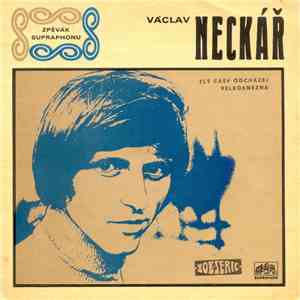 Václav Neckář - Zlý Časy Odcházej / Velkokněžna