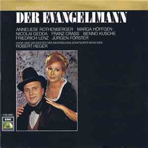 Wilhelm Kienzl - Der Evangelimann