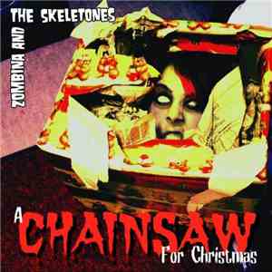 Zombina And The Skeletones - A Chainsaw For Christmas EP