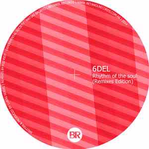 6DEL - Rhythm Of The Soul (Remixes Edition)