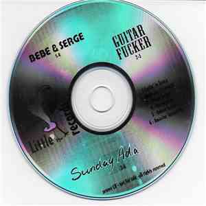 Bebe & Serge, Guitar Fucker, Sunday Ada - Promo Cd