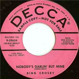 Bing Crosby - Nobody's Darlin' But Mine