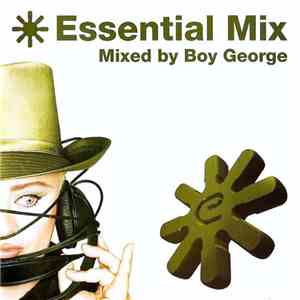 Boy George - Essential Mix - Mixed By Boy George