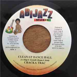 Chacka Trac - Clean Up Dance Hall