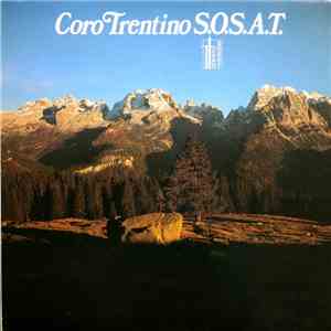 Coro Trentino S.O.S.A.T. - Coro Trentino S.O.S.A.T.