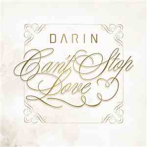 Darin - Can't Stop Love