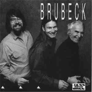 Dave Brubeck, Chris Brubeck, Danny Brubeck - Trio Brubeck