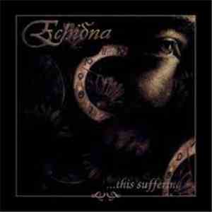 Echidna  - ...This Suffering