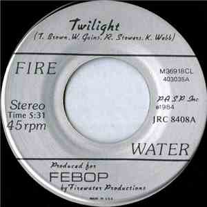 Fire Water  -  Twilight / To The Point