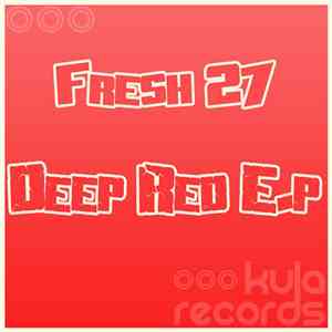 Fresh 27 - Deep Red E.P