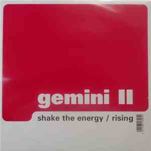 Gemini II - Shake The Energy / Rising