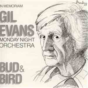 Gil Evans & The Monday Night Orchestra - Bud & Bird