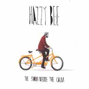 Hazzy Bee - The Storm Before The Calm
