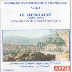 Hector Berlioz, Münchner Symphoniker, A. Scholz - Symphonique Fantastique