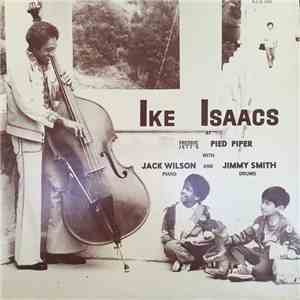 Ike Isaacs  - At The Pied Piper