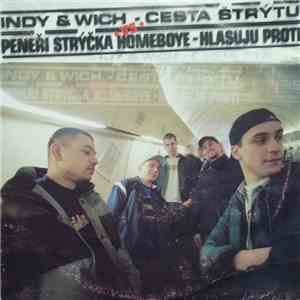 Indy & Wich Vs Peneři Strýčka Homeboye - Cesta Štrýtu / Hlasuju Proti