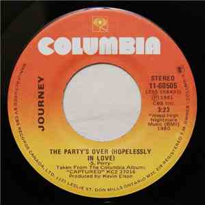 Journey - The Party's Over (Hopelessly In Love)