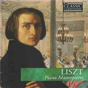 Liszt - Piano Masterpieces