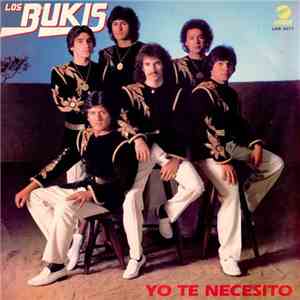 Los Bukis - Yo Te Necesito