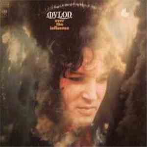 Mylon - Over The Influence