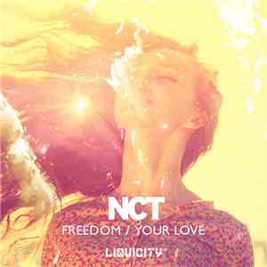 NCT - Freedom / Your Love