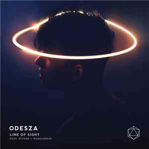 Odesza Feat. WYNNE & Mansionair - Line of Sight