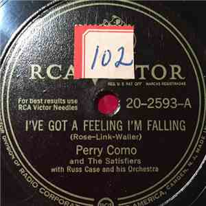 Perry Como And The Satisfiers, Russ Case And His Orchestra - I've Got A Feeling I'm Falling / Pianissimo