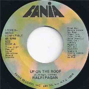 Ralfi Pagan - Up On The Roof / The Gambler
