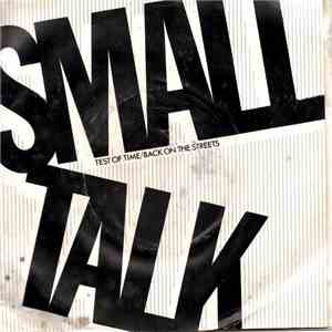 Small Talk  - Test Of Time